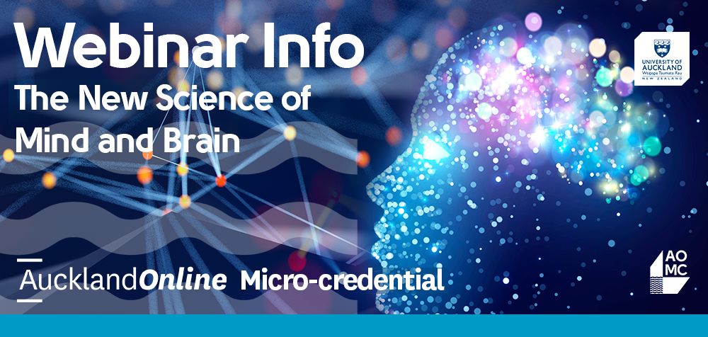 Science Webiner Webinar: The New Science of Mind & Brain | Auckland Online